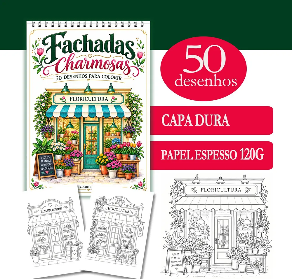 O livro Fachadas Charmosas com os selos 50 desenhos, capa dura e papel espesso 120g, e as páginas Bombonerie, Chocolateria e Floricultura